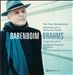 Brahms: The Four Symphonies; Variation on a theme by Haydn; Tragic Overture; Academic Festival Overture