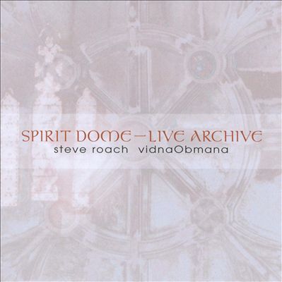 Spirit Dome: Live Archive