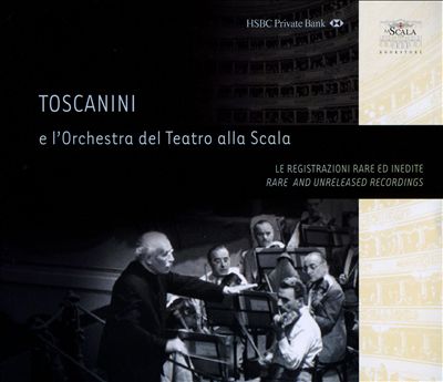 Toscanini: Rare & Unreleased Recordings