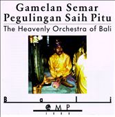 Gamelan Semar Pegulingan Saih Pitu: The Heavenly Orchestra of Bali
