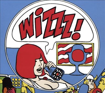 Wizzz French Psychedelic 1966-1969, Vol. 1