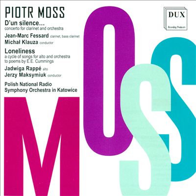 Piotr Moss: D'un silence...; Loneliness