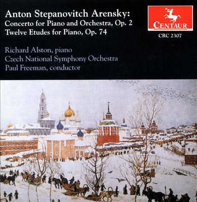 Arensky: Piano Concerto, Op. 2; Twelve Etudes for Piano, Op. 74