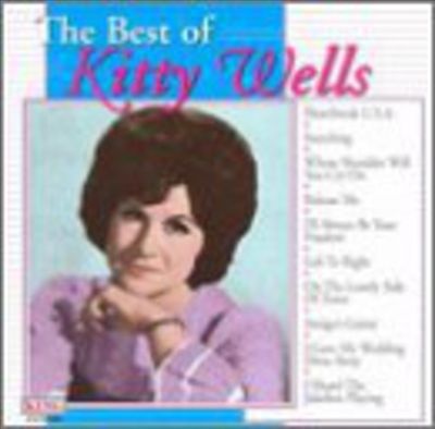 The Best of Kitty Wells [King]