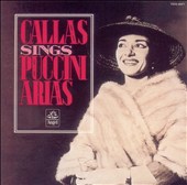 Callas Sings Puccini Arias