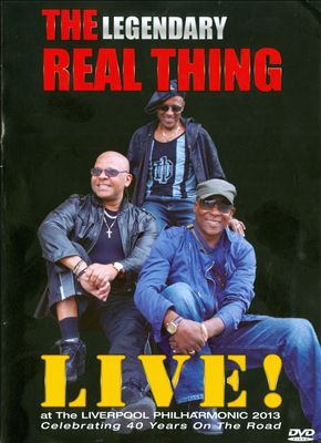 The Legendary Real Thing Live! at the Liverpool Philharmonic 2013: Celebrating 40 Years on the Road