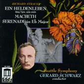 Strauss: Ein Heldenleben; Macbeth; Serenade in E flat major