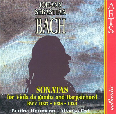 J.S. Bach: Sonatas, BWV 1027, 1028, 1029
