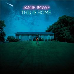 last ned album Jamie Rowe - This Is Home