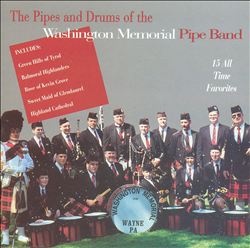 télécharger l'album Washington Memorial Pipe Band - The Pipes And Drums Of The Washington Memorial Pipe Band