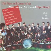 The Pipes and Drums of the Washington Memorial Pipe Band