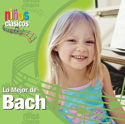 Ninos Clasicos: Lo Mejor de Bach