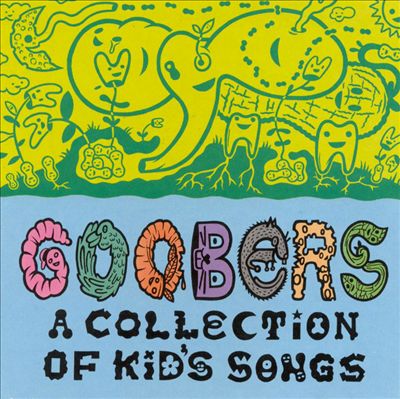 Goobers: A Collection of Kid's Songs