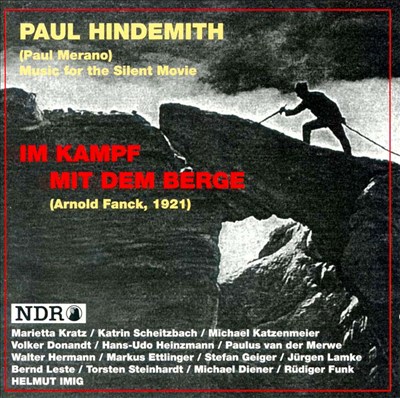 Hindemith: Im Kampf mit dem Berye (Music for the Silent Movie)