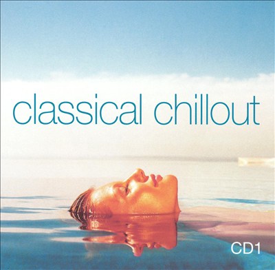 Classical Chillout, Vol. 1: Classic Films