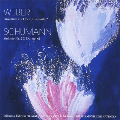 Weber: Ouvertüre zur Oper "Euryanthe"; Schumann: Sinfonie No. 2