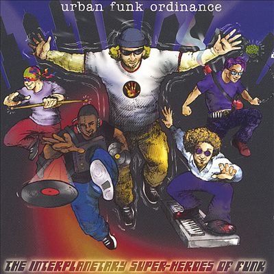 The Interplanetary Super-Heroes of Funk