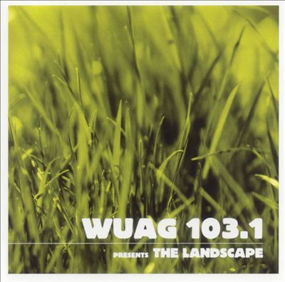 WUAG 103.1 Presents the Landscape
