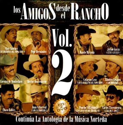 Los Amigos Desde El Rancho, Vol. 2:  Live At Allende Nuevo León - 2010