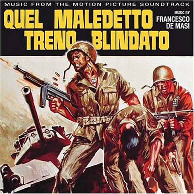 Quel Maledetto Treno Blindato (The Inglorious Bastards), film score