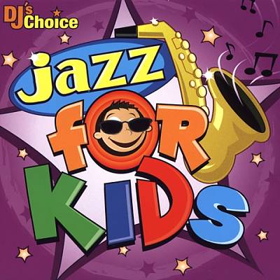 DJ's Choice: Jazz for Kids