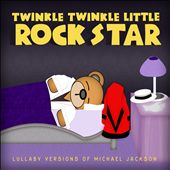 Lullaby Versions of Michael Jackson and the Jackson Five