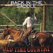 Old Time Country: Back In The Saddle