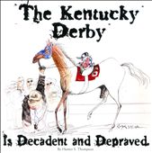 The Kentucky Derby Is Decadent and Depraved