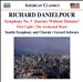 Richard Danielpour: Symphony No. 3 'Journey Without Distance'; First Light; The Awakened Heart