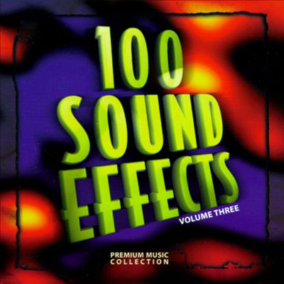 100 Sound Effects, Vol. 3 [Premium]