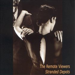 télécharger l'album The Remote Viewers - Stranded Depots