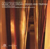 Music for Organ, Brass and Timpani [Hybrid SACD]