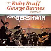 Ruby Braff & the George Barnes Quartet Play Gershwin