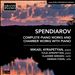 Spendiarov: Complete Piano Works and Chamber Works with Piano