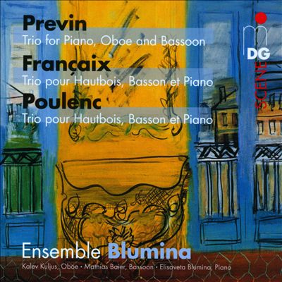 Françaix, Previn, Poulenc: Trios for Oboe, Bassoon and Piano