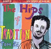 Brazil Classics, Vol. 5: The Hips of Tradition