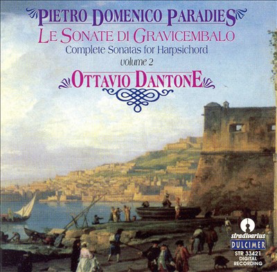 Pietro Domenico Paradies: Complete Sonatas for Harpsichord, Vol. 2
