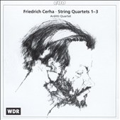 Friedrich Cerha: String Quartets 1-3