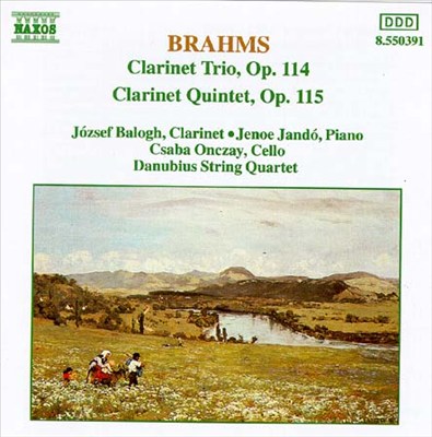 Brahms: Clarinet Trio, Op. 114; Clarinet Quintet, Op. 115