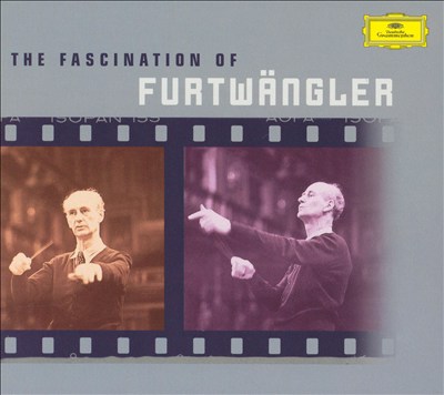 The Fascination of Furtwängler