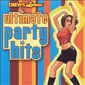 Drew's Famous Ultimate Party Hits