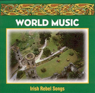 Irish Rebel Songs [Columbia River]