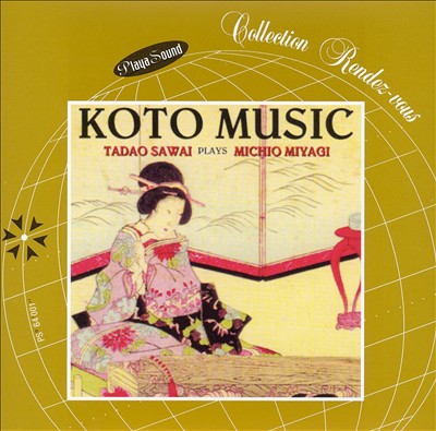 Koto Music: Tadao Sawai Plays Michio Miyagi