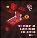 The Essential Games Music Collection, Vol. 1