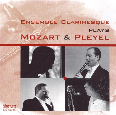 Ensemble Clarinesque Plays Mozart & Pleyel