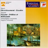 Jacques Ibert: Divertissement; Escales; Gabriel Fauré: Pavane; Pelléas et Mélisande