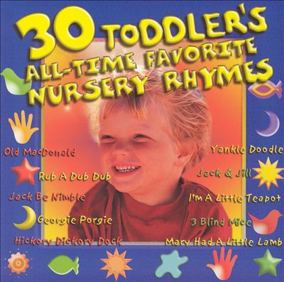 Toddler's All Time Favorite Nursery Rhymes