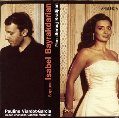 Pauline Viardot-Garcia: Lieder, Chansons, Canzoni, Mazurkas