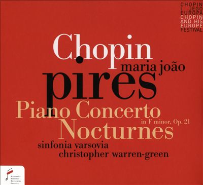 Chopin: Piano Concerto in F minor, Op. 21; Nocturnes
