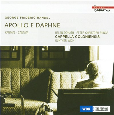 Apollo e Dafne (La Terra è Liberata), dramatic cantata for soprano, bass & orchestra, HWV 122